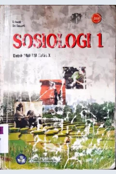 Cover Sosiologi 1 :  Untuk SMA/MA kelas X / Suhardi, Sri sunarti; Editor, Ahmad muttaqin