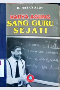 Cover Karya agung sang guru sejati / H. Hasan Aedy
