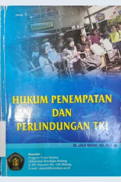 Cover Hukum penempatan dan perlindungan terhadap TKI yang bekerja diluar negeri / Lalu Husni ; editor, Sarkawi