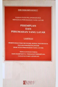 Cover Kajian oleh pelapor khusus mengenai perumahan yang layak, Perempuan dan perumahan yang layak / Penerjemah, Idaman Andarmosoko;Editor, Dewi Novirianti