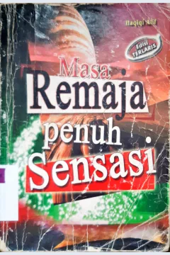 Cover Masa remaja penuh sensasi, apa yang dikhayalkan kaum remaja seringkali tidak sesuai denga kenyataannya / Haqiqi Alif