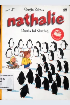 Cover Nathalie :  Dunia ini sinting! / Sergio Salma ; alih bahasa, Dyah M. Kusnadi