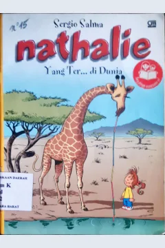Cover Nathalie :  yang ter... di dunia / Sergio Salma ; alih bahasa, Eka T Wahjayati