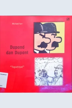 Cover Dupond dan dupont :  Tepatnya / Michael Farr ; alih bahasa, Donna Widjajanto ; editor, Dini Pandia