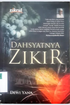 Cover Dahsyatnya zikir / Dewi Yana ; penyunting, Dede Abdurahman