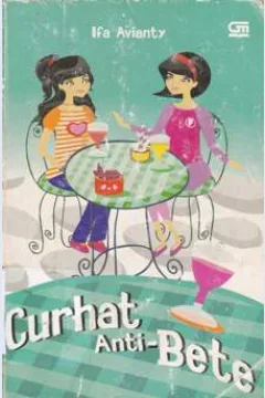 Cover Curhat anti-bete, / Ifa Avianty ; editor Triani Retno A