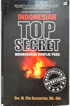 Cover Indonesia top secret membongkar konflik poso / M. Tito Karnavian