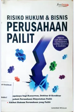 Cover Risiko hukum dan bisnis perusahaan pailit / Gunawan Widjaja