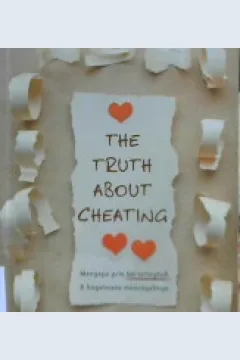 Cover The truth about cheating :  Mengapa pria berselingkuh dan bagaimana mencegahnya / M. Gary Neuman ; editor, Nahir Pradana