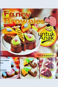 Cover Fancy brownies untuk anak, / Nursaadah ; editor, Intarina Hardiman