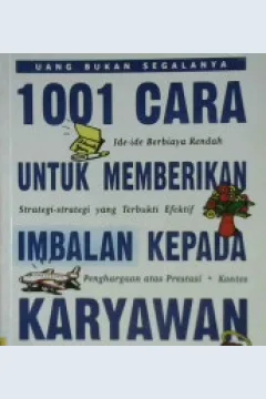 Cover Seribu satu cara untuk memberikan imbalan kepada karyawan (1001 ways to reward employees) / Bob Nelson