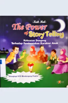 Cover The power of story telling :  Kekuatan dongeng terhadap pembentukan karakter anak / Kak Mal