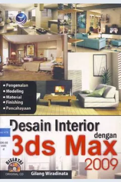 Cover Desain interior dengan 3 ds Max 2009 / Gilang Wiradinata
