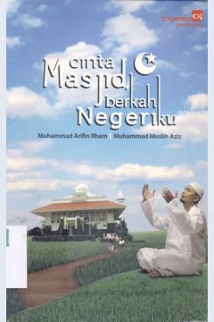 Cover Cinta Masjid berkah Negeriku / Muhammad Arifin Ilham, Muhammad Muslih Aziz