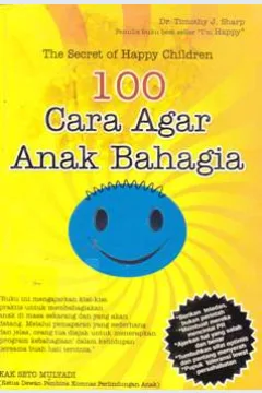 Cover Seratus  Cara Agar Anak Bahagia / Seto, Mulyadi