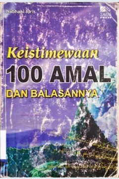 Cover Keistimewaan 100 Amal dan balasannya / Nabhani Idris