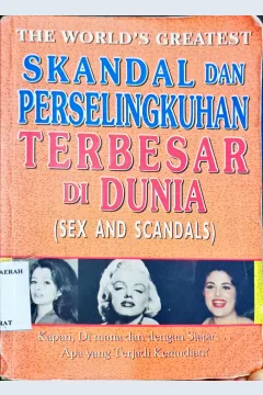 Cover The world's greatest :  skandal dan perselingkuhan terbesar di dunia / Wim salampessy