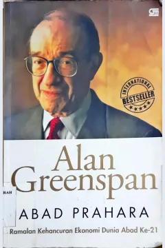 Cover Abad Prahara, ramalan kehancuran ekonomi duia abad ke-21 / Alan Greenspan