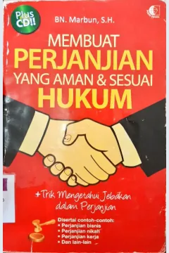 Cover Membuat perjanjian yang aman dan sesuai hukum / Bn. Marbun; Penyunting, Sulaiman