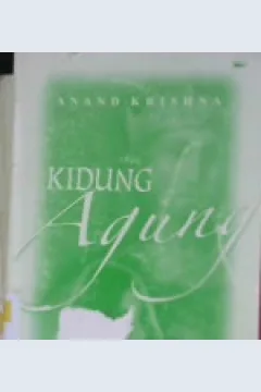 Cover Kidung agung, Melagukan cinta bersama raja salomo, / Anand Krishna