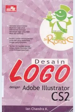 Cover Desain logo :  Dengan adobe Ilustrator cS2, / Ian Chandra K