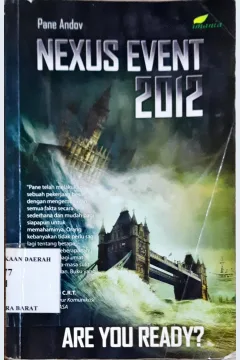 Cover Nexus event 2012 are you ready? / Pane Andov ; Penerjemah Ratih Ramelan ; Editor Tantrina Dwi Aprianita