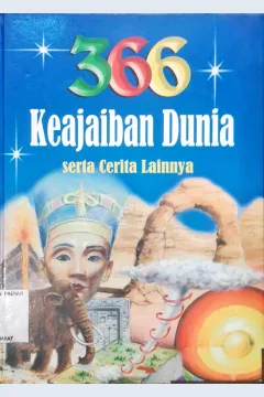 Cover 366 keajaiban dunia serta cerita lainnya :  (366 and more wonders of the world) / Andre'e Bertino, Fredo Walls