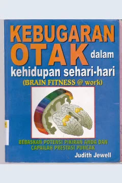 Cover Kebugaran otak dalam kehidupan sehari-hari / Judith Jewwll