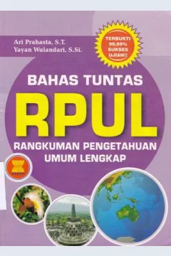 Cover Bahas tuntas RPUL :  Rangkuman pengetahuan umum lengkap / Ari Prahasta, S.T