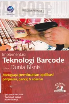 Cover Implementasi teknologi barcode dalam dunia bisnis / Jaja Jamaludin Malik