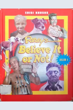 Cover Ripley's believe it or not, Percaya atau tidak, / Mary packard;Alih bahasa, Arvin saputra