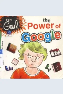 Cover Seri gaul the power of google / Vilency, Satria Maya Comunity comunity
