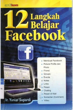 Cover Dua belas langkah belajar facebook / Ir. Yuniar Supandi