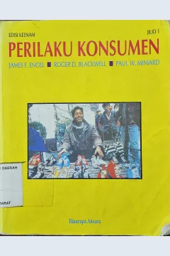 Cover Perilaku konsumen jilid 1 / James F. Engel, Roger D. Blackwell, Paul W. Miniard ; alih bahasa, F.X. Budiyanto