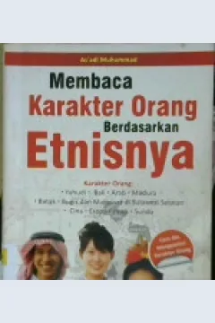 Cover Membaca karakter orang berdasarkan etnisnya, / As'adi Muhammad; Editor, Rusdianto