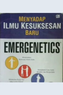 Cover Emergenetich, Menyadap ilmu kesuksesan baru, Geil brawning, Phd; Alih bahasa, Fairano Ilyas
