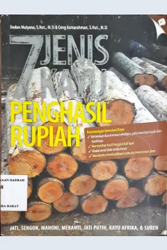 Cover 7 Jenis kayu penghasil rupiah, Jati sengon,mahoni,Meranti,Jati putih,kayu afrika dan suren / Dadan mulyana, Ceng as marahman