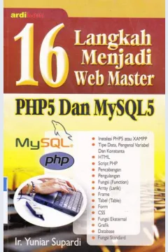 Cover Enam belas langkah menjadi web master PHP5 dan MySQL 5 / Ir. Yuniar Supardi
