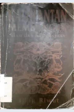 Cover Kalimantan membangun alam dan kebudayaan / Tjilik Riwut