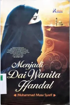 Cover Menjadi dai wanita handal / Muhammad Musa syarif;,Alih bahasa, M Anas Azizi Malik;Editor,Syarifudin
