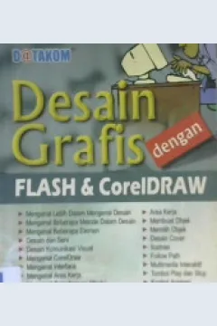 Cover Desain grafis dengan flash coreldraw / Ir. Suryanto Tabrani, MM