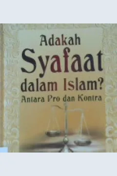 Cover Adakah syafaat dalam islam ?, antara pro dan kontra / Syaikh Sa'far subhani; penyunting, Afif Muhammad; Penyunting, Afif muhammad