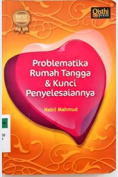 Cover Problematika rumah tangga dan kunci penyelesainnya / Nabil Mahmud ; penerjemah Iman Sulaiman