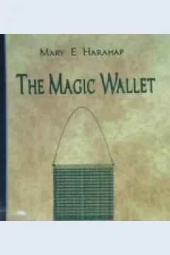 Cover The magic wallet / Mary E.Harahap