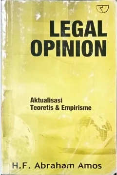 Cover Legal opinion :  aktualisasi teoretis dan impeiisme / H.F. Abraham Amos