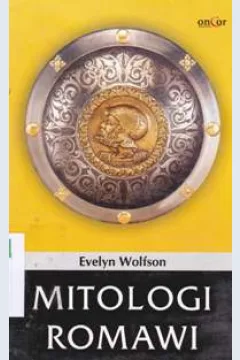 Cover Mitologi romawi / Evenlyn wolfson; Penerjemah, Farihatul husniyah; Penyunting, Kojek rachmatullah