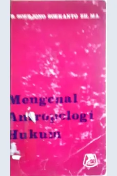 Cover Mengenal antropologi hukum / Dr. Soerjono Soekanto, SH.,MA