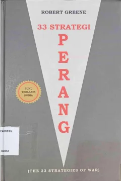 Cover 33 Strategi Perang :  The 33 Strategies of War / Robert Greene; Alih bahasa,DM. Anvin Saputra