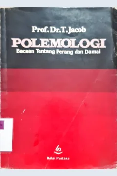 Cover Polemologi, Bacaan tentang perang dan damai / Prof. Dr. T. Jacob
