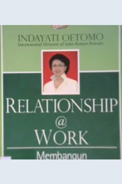 Cover Relationship a Word , :  Membangun hubungan harmonis dalam bisnis / Indayati Oetomo
